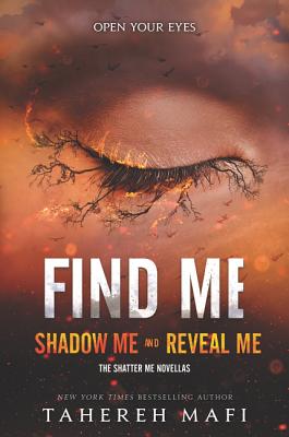 Find me by Tahereh Mafi