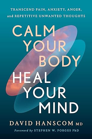 calm Your Body, Heal Your Mind