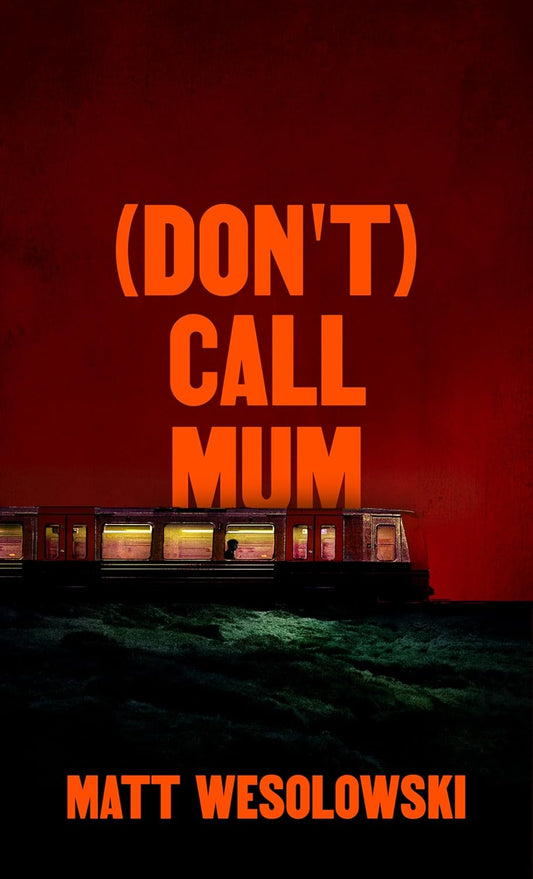 (Don't) Call Mum