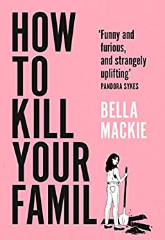 how to kill your family