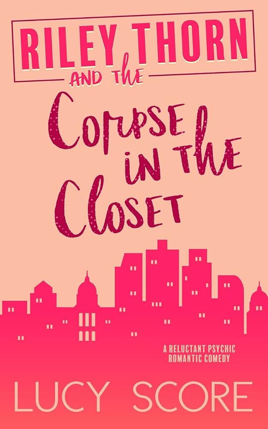 Riley Thorn and the Corpse in the Closet