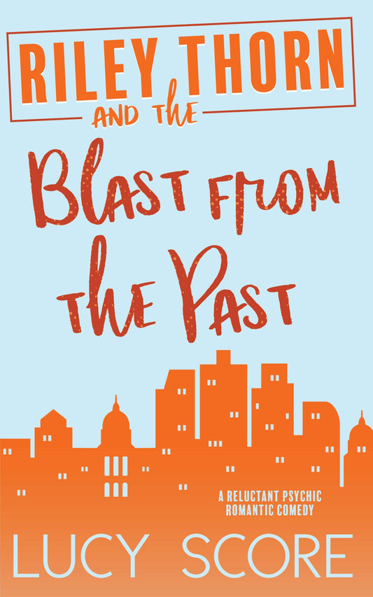 Riley Thorn and the Blast from the Past
