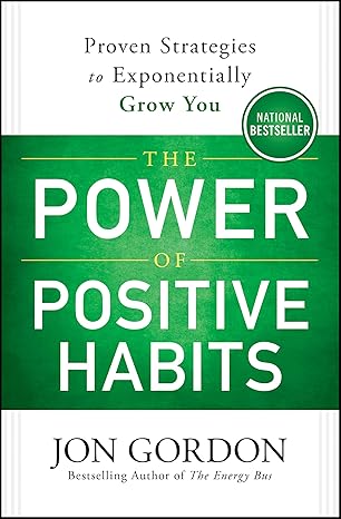 The Power of Positive Habits