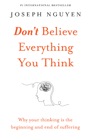 Don't Believe Everything You Think