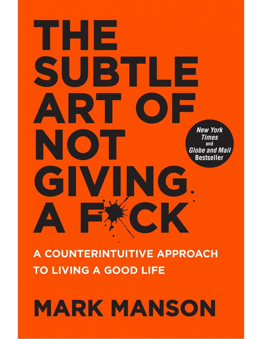The Subtle Art of Not Giving a F*ck